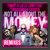 Not All About The Money (Remixes)