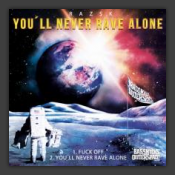 You'll Never Rave Alone