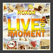 Live For The Moment