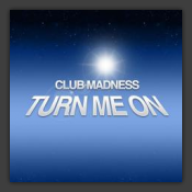 Turn Me On