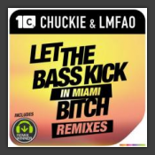 Let The Bass Kick In Miami Bitch (Remixes)