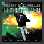 Monte Carlo Hakkuh! Anthems