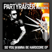 So You Wanna Be Hardcore