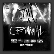 I'm A Criminal