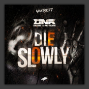 Die Slowly