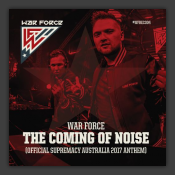 The Coming Of Noise (Official Supremacy Australia 2017 Anthem)