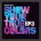 Show Me Your True Colors EP3