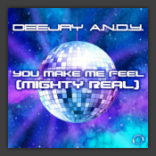 You Make Me Feel (Mighty Real)