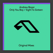 Only You Boy / Eight To Sixteen