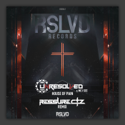 House Of Pain (Ressurectz Remix)